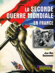 La Seconde Guerre mondiale en France 