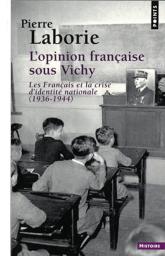  L'opinion française sous Vichy